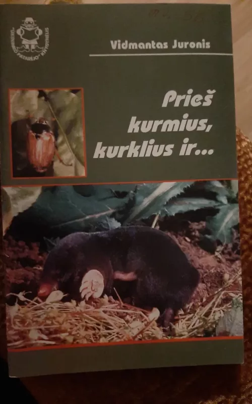 Prieš kurmius, kurklius ir kitus kenkėjus - Vidmantas Juronis, knyga 2