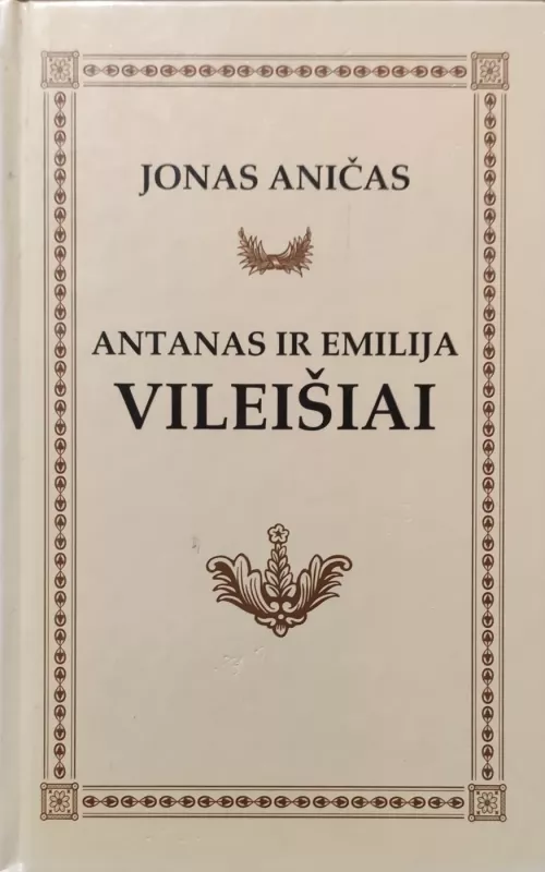 Antanas ir Emilija Vileišiai - Jonas Aničas, knyga
