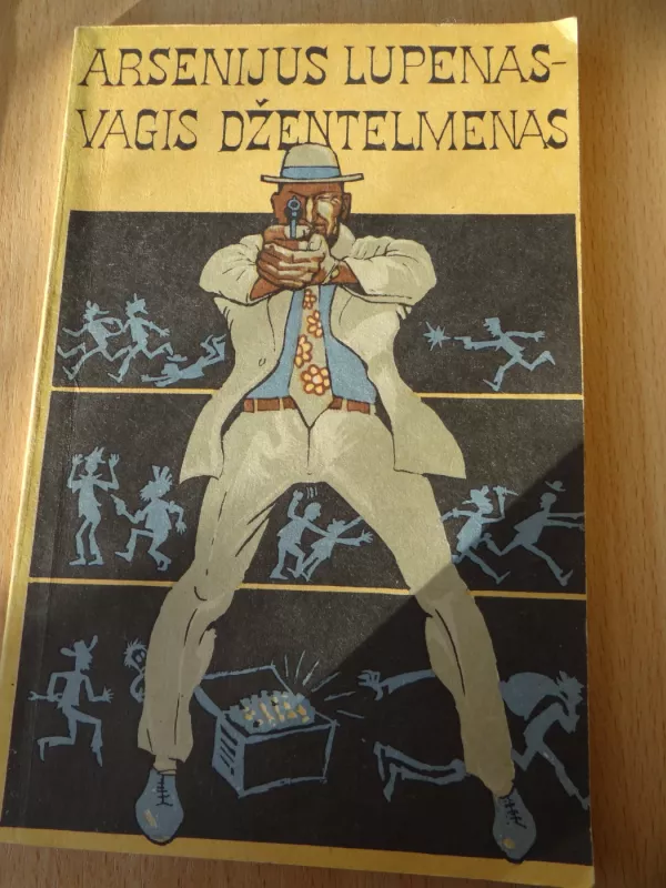 Arsenijus Lupenas-vagis džentelmenas - M. Leblanas, knyga 3