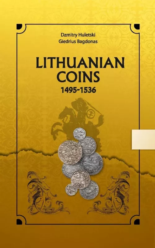 Lithuanian Coins 1495-1536 - Dz. Huletski, G. Bagdonas, knyga 2