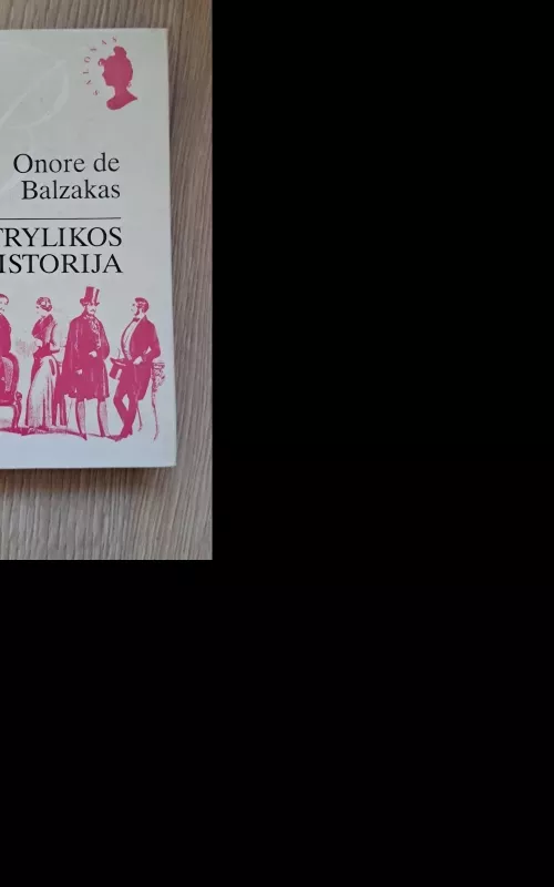 Trylikos istorija - Onorė Balzakas, knyga 2