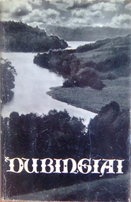 Dubingiai / Gaidė ir Rimšė / Kernavė / Kudirkos Naumiestis - Autorių Kolektyvas, knyga 4