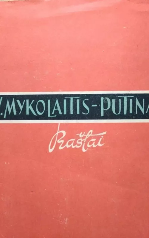 Raštai ( X tomas) - Vincas Mykolaitis-Putinas, knyga 2