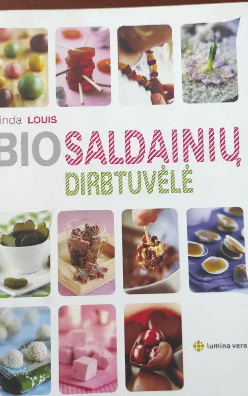 Bio saldainių dirbtuvėlė - LINDA LOUIS, knyga 2