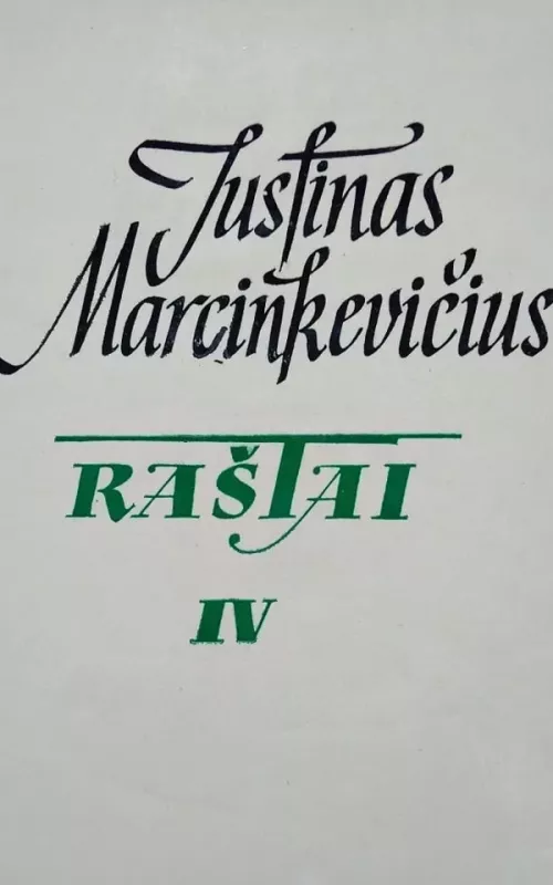 Raštai ( IV tomas) - Justinas Marcinkevičius, knyga 2