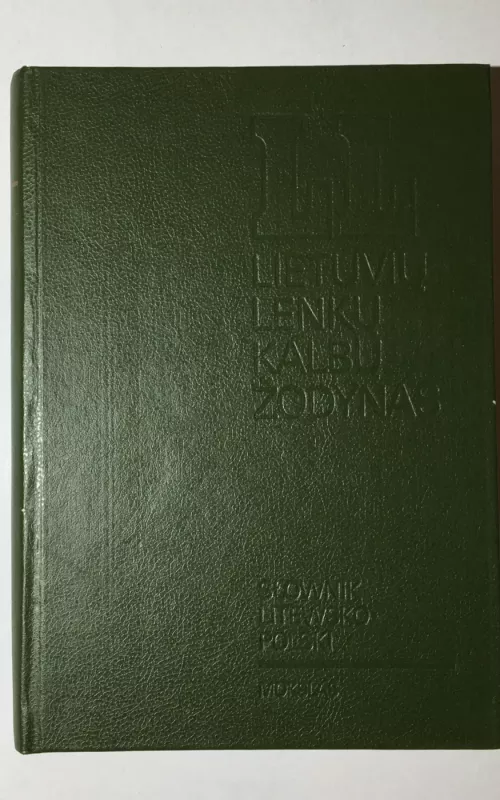Lietuvių-lenkų kalbų žodynas - A. Kalėda, knyga