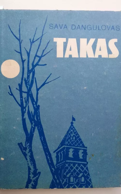 Takas - Sava Dangulovas, knyga 2
