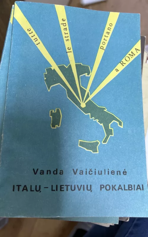 Italų-lietuvių pokalbiai - Vanda Vaičiulienė, knyga