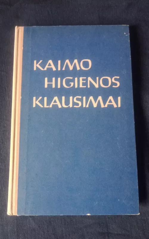Kaimo higienos klausimai - Autorių Kolektyvas, knyga 2