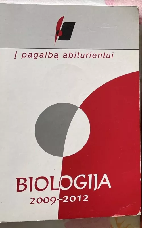 į pagalbą abiturientui Biologija 2009-2012 - Nacionalinis egzaminų centras , knyga