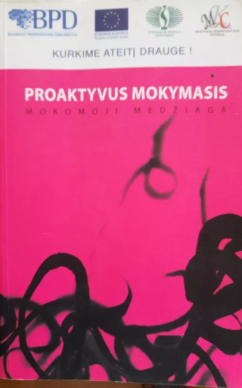 Proaktyvus mokymasis. Mokomoji medžiaga - Autorių Kolektyvas, knyga