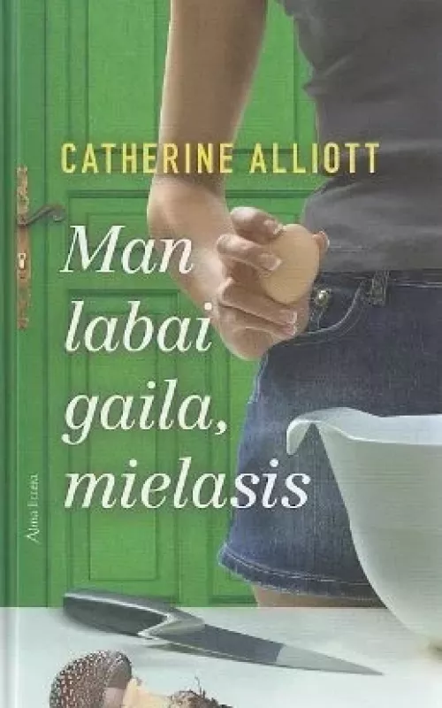 Man labai gaila, mielasis - Catherine Alliott, knyga