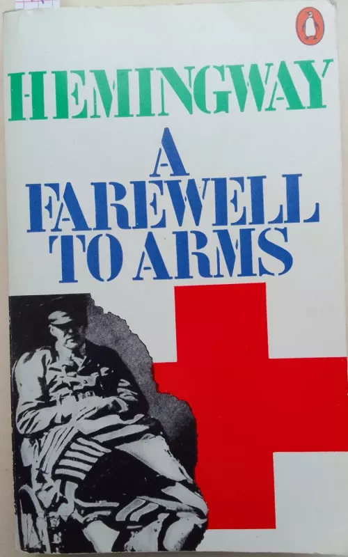 A Farewell to Arms - Ernest Hemingway, knyga