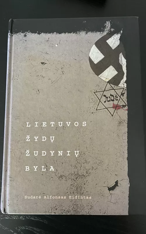 Lietuvos žydų žudynių byla - Alfonsas Eidintas, knyga