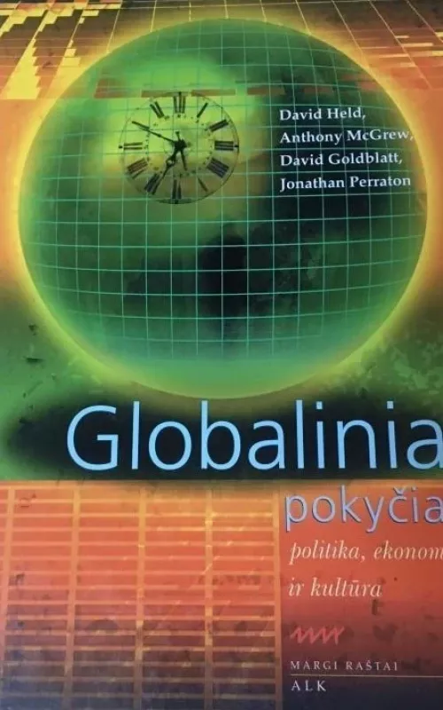 Globaliniai pokyčiai: politika, ekonomika ir kultūra - David Held, knyga