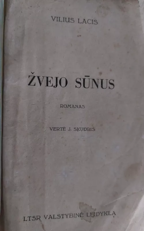 Žvejo sūnus 1941 m - Vilis Lacis, knyga 2