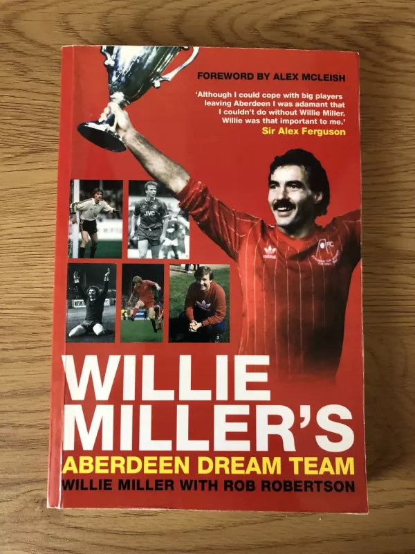 Willie Miller's Aberdeen Dream Team - Willie Miller, knyga 2