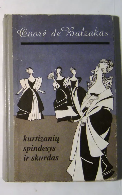 Kurtizanių spindesys ir skurdas - Onorė Balzakas, knyga 2