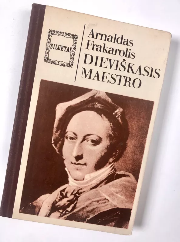 Dieviškasis maestro - Arnaldas Frakarolis, knyga 2