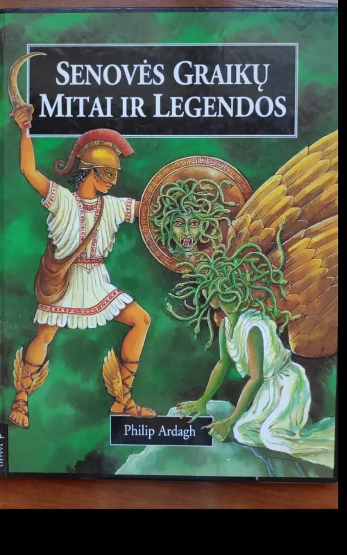 Senovės graikų mitai ir legendos - Philip Ardagh, knyga