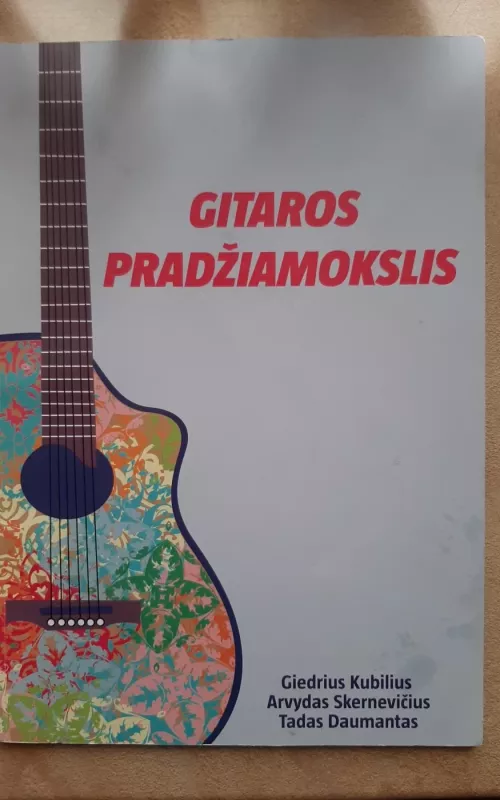Gitaros pradžiamokslis - Giedrius Kubilius, knyga 2