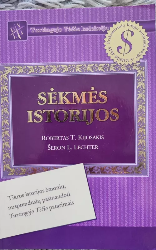 Sėkmės istorijos - Robert T. Kiyosaki, Sharon L.  Lechter, knyga