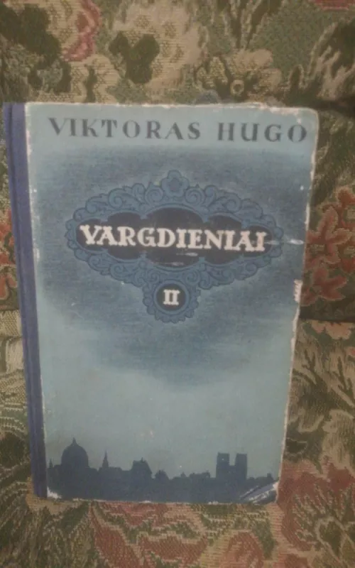 Vargdieniai (2 tomas) - Viktoras Hugo, knyga 2