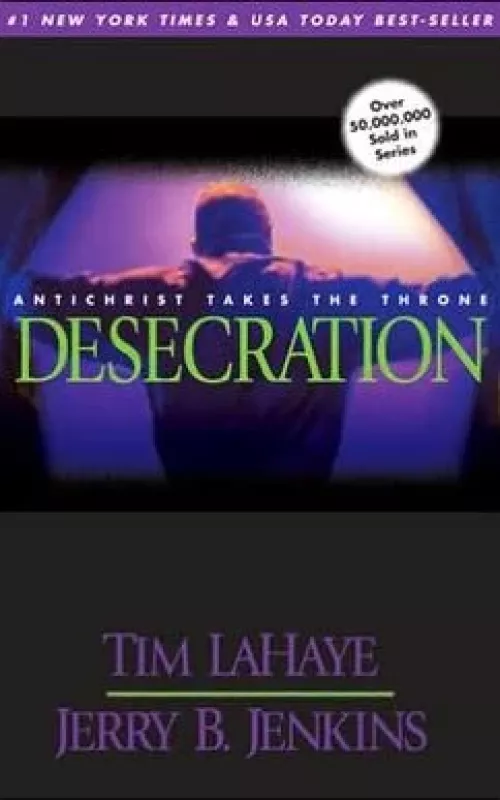 Desecration - Tim Lahaye, Jerry B.  Jenkins, knyga