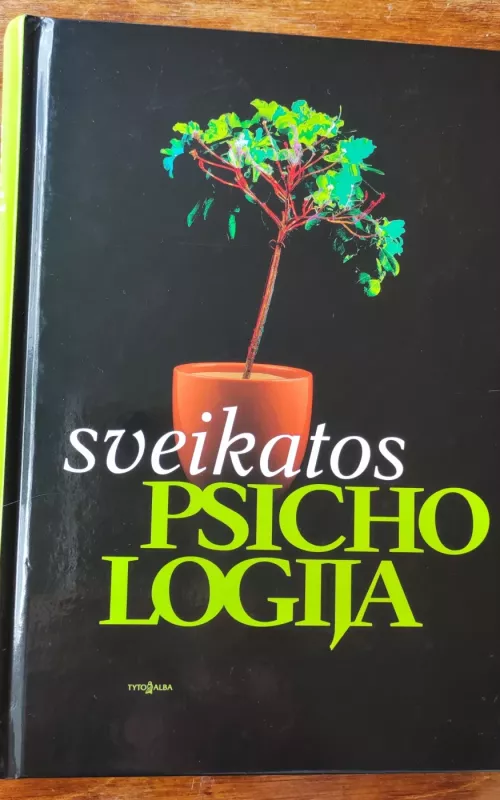 Sveikatos psichologija - Nida Žemaitienė, Laima  Bulotaitė, Roma  Jusienė, Aurelijus  Veryga, knyga