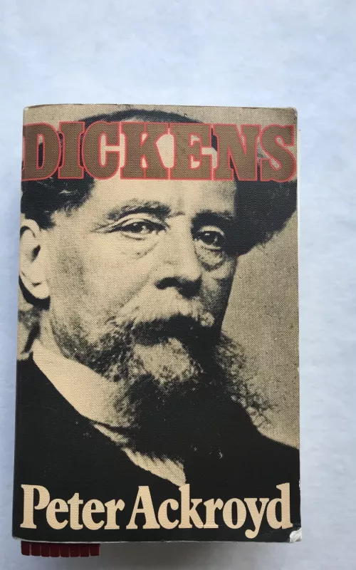 Dickens - Peter Ackroyd, knyga