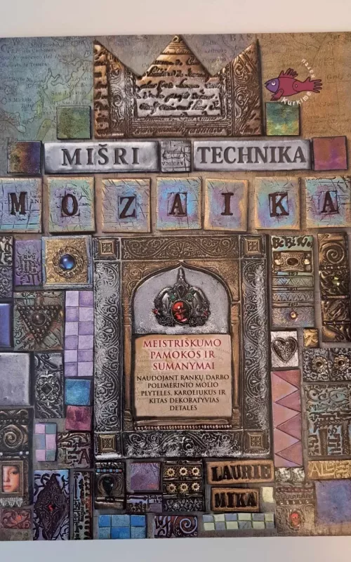 MOZAIKA. Mišri technika. - Mika Laurie, knyga 2