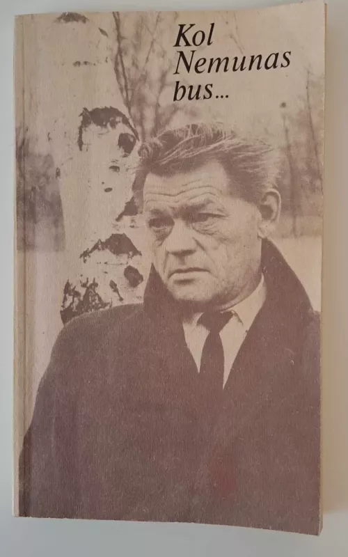 Kol Nemunas bus… - Feliksas Jakubauskas, knyga 2