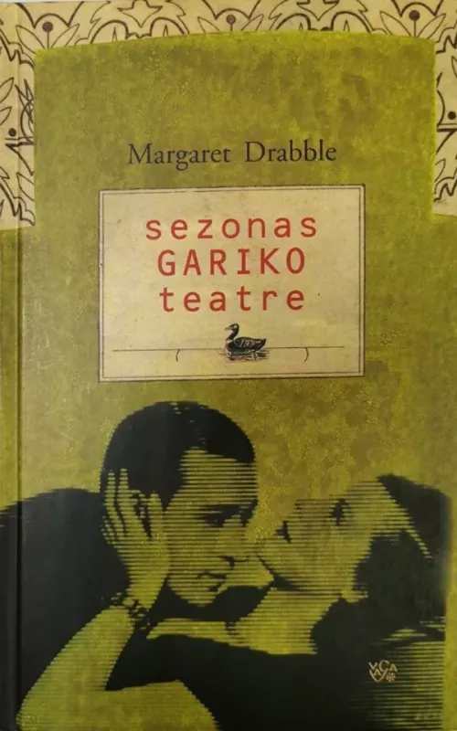 Sezonas Gariko teatre - Margaret Drabble, knyga