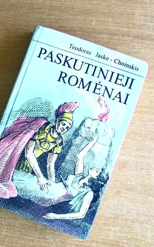 Paskutinieji romėnai - T. Jeske-Choinski, knyga