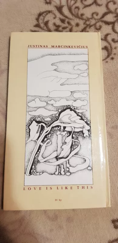 Tokia yra meilė / Love is like this - Justinas Marcinkevičius, knyga 3