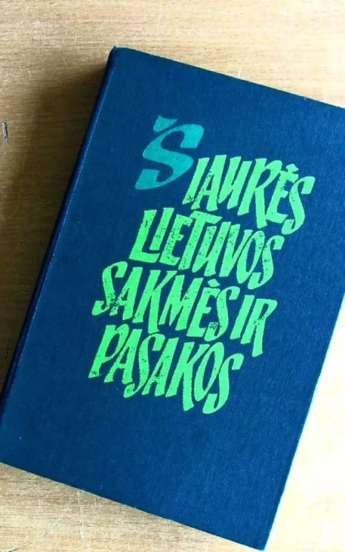 Šiaurės Lietuvos sakmės ir pasakos - Norbertas Vėlius, knyga
