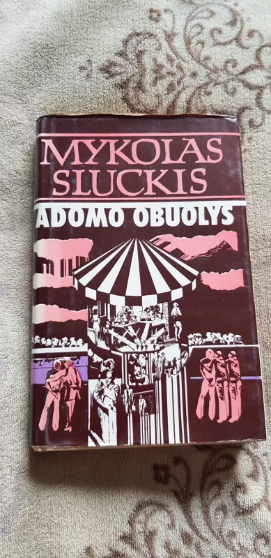 Adomo obuolys - Mykolas Sluckis, knyga 3