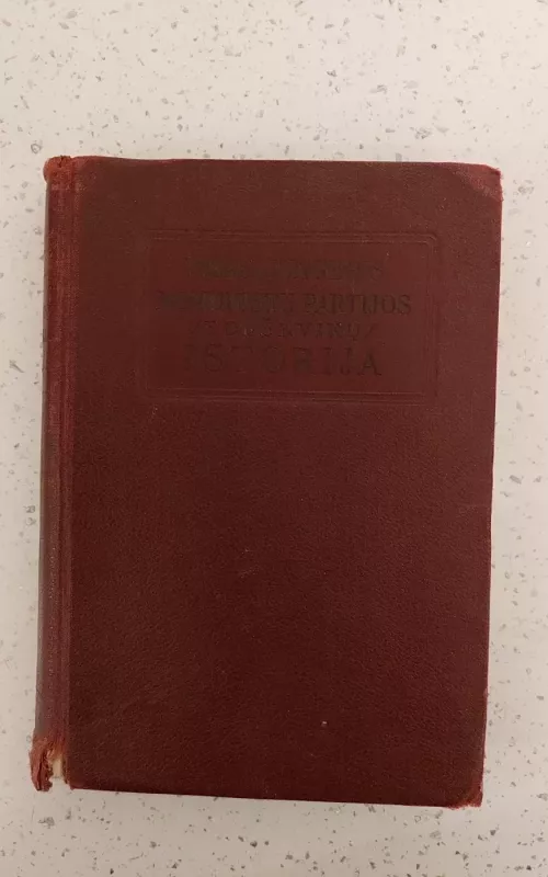 Visasąjunginės komunistų partijos istorija - Autorių Kolektyvas, knyga