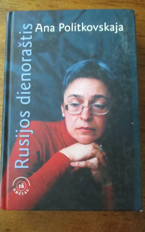 Rusijos dienoraštis - Ana Politkovskaja, knyga 2