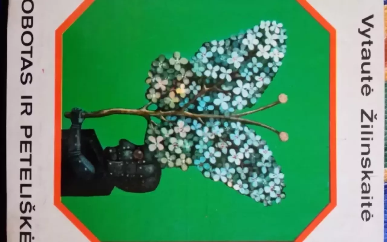 Robotas ir peteliškė - Vytautė Žilinskaitė, knyga 3