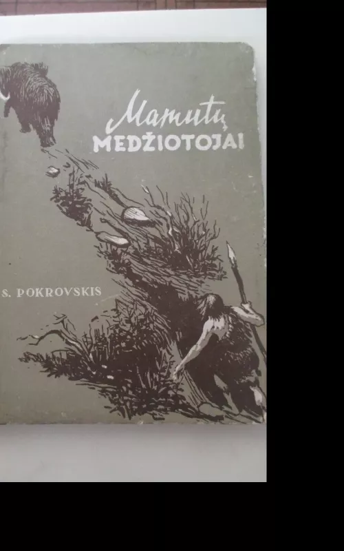 Mamutų medžiotojai - S. Pokrovskis, knyga 2