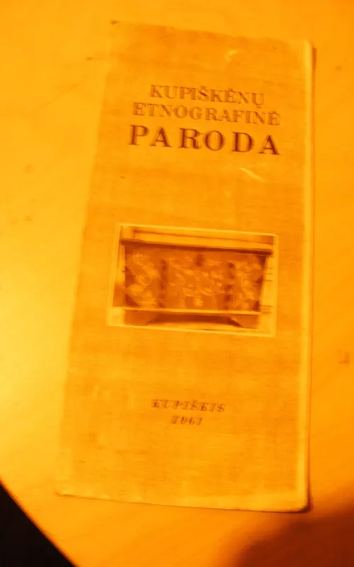 Kupiškėnų etnografinė paroda - M. Glemžaitė, knyga 2