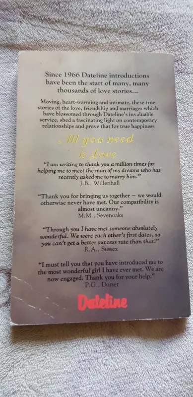 All You Need is Love: Dateline the True Story - Mary Ratcliffe, knyga 3