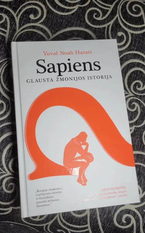 Sapiens. Glausta žmonijos istorija - Yuval Noah Harari, knyga 2