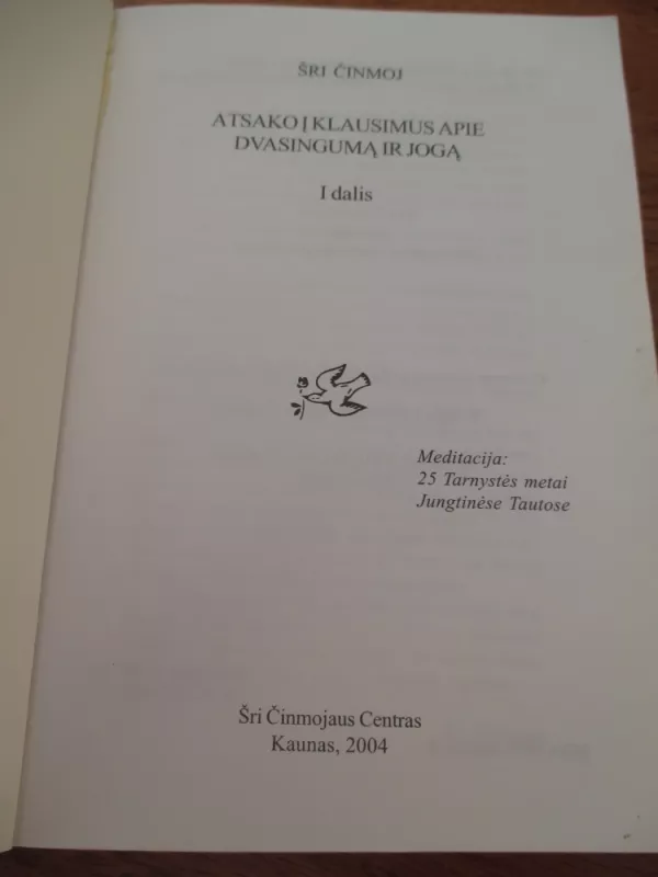 Atsako į klausimus apie dvasingumą ir jogą (1 dalis) - Sri Chinmoy, knyga 3
