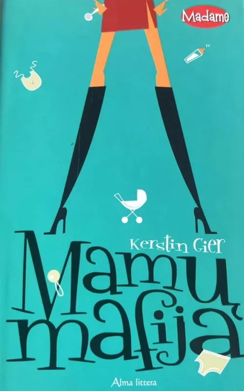 Mamų mafija - Kerstin Gier, knyga