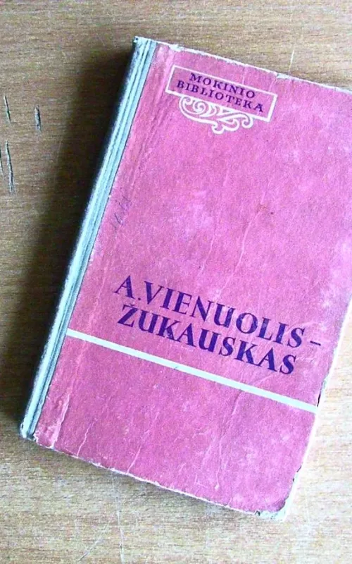 A. Vienuolis-Žukauskas -  Mokinio biblioteka, knyga