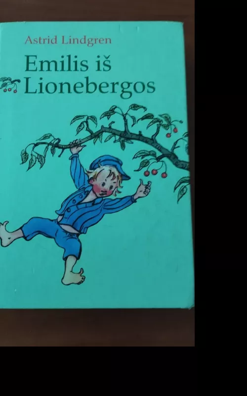 Emilis iš Lionebergos - Astrid Lindgren, knyga