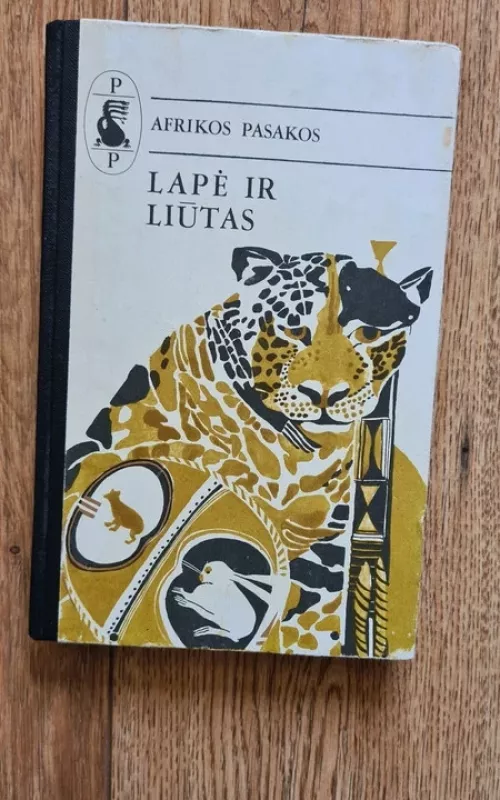 Afrikos pasakos. Lapė ir liūtas - Autorių Kolektyvas, knyga
