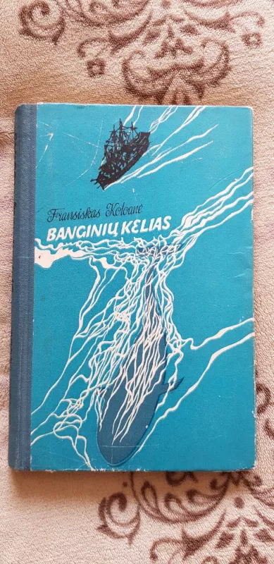 Banginių kelias - Fransiskas Koloanė, knyga 2